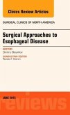 Surgical Approaches to Esophageal Disease, an Issue of Surgical Clinics