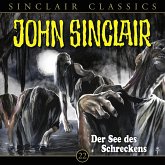 Der See des Schreckens / John Sinclair Classics Bd.22 (Audio-CD)