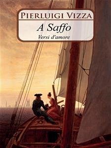 A Saffo (eBook, PDF) - Vizza, Pierluigi