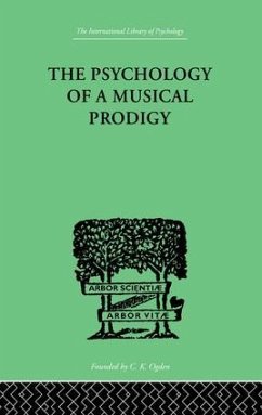 The Psychology of a Musical Prodigy - Revesz, G.