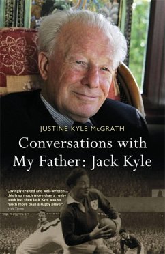 Conversations with My Father - Jack Kyle - Kyle McGrath, Justine