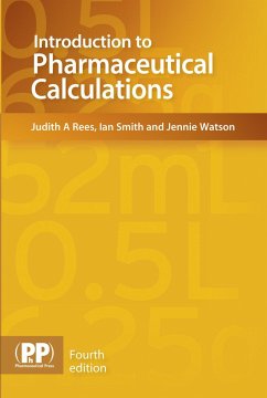 Introduction to Pharmaceutical Calculations - Rees, Judith A.; Smith, Ian; Watson, Jennie