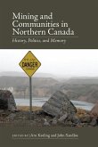 Mining and Communities in Northern Canada Mining and Communities in Northern Canada