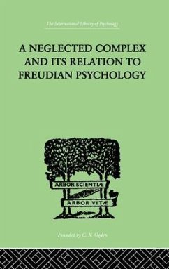 A Neglected Complex and Its Relation to Freudian Psychology - Bousfield, W R