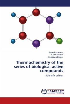 Thermochemistry of the series of biological active compounds - Kassenova, Shuga;Kassenov, Bulat;Adekenov, Sergazy