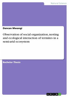 Observation of social organization, nesting and ecological interaction of termites in a semi-arid ecosystem
