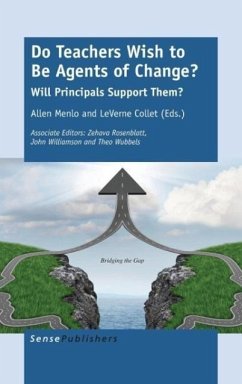 Do Teachers Wish to Be Agents of Change?