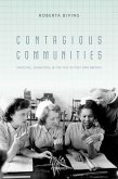 Contagious Communities: Medicine, Migration, and the Nhs in Post-War Britain