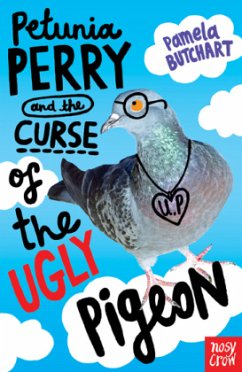 Petunia Perry and the Curse of the Ugly Pigeon - Butchart, Pamela