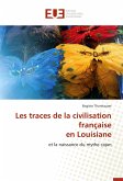 Les traces de la civilisation française en Louisiane
