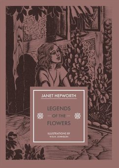 Legends of the Flowers - Hepworth, Janet