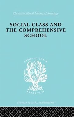 Social Class and the Comprehensive School - Ford, Julienne