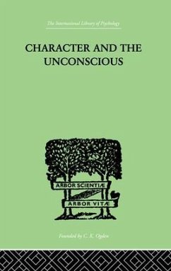 Character and the Unconscious - Hoop, J H van der