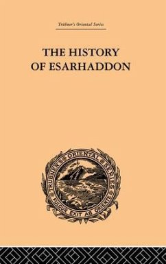 The History of Esarhaddon - Budge, Ernest A