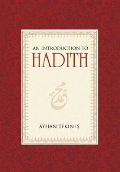 An Introduction to Hadith - Tekines, Ayhan