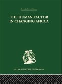 The Human Factor in Changing Africa