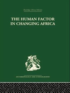 The Human Factor in Changing Africa - Herskovits, Melville J