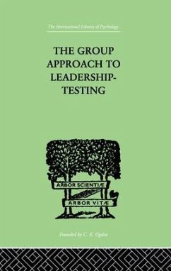 The Group Approach To Leadership-Testing - Harris, Henry