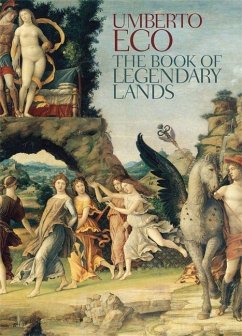 The Book of Legendary Lands - Eco, Umberto