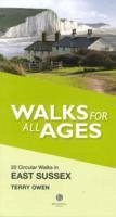 Walks for All Ages East Sussex - Owen, Terry
