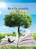 Io e la scuola (eBook, ePUB)