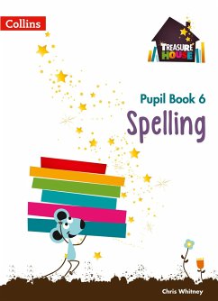 Treasure House -- Year 6 Spelling Pupil Book - Whitney, Chris