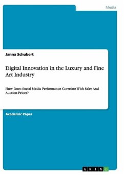 Digital Innovation in the Luxury and Fine Art Industry - Schubert, Janna