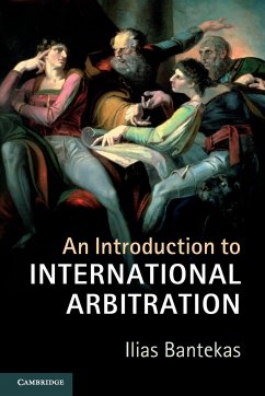 An Introduction to International Arbitration - Bantekas, Ilias