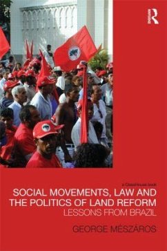 Social Movements, Law and the Politics of Land Reform - Meszaros, George