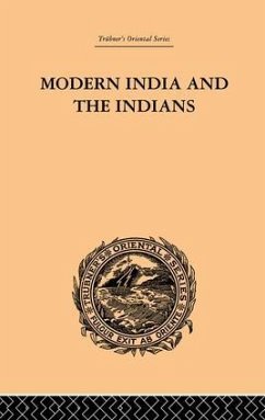 Modern India and the Indians - Monier-Williams, Monier