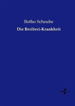 Die Beriberi-Krankheit - Scheube, Botho