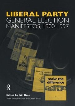 Volume Three. Liberal Party General Election Manifestos 1900-1997