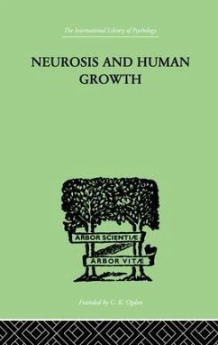 Neurosis and Human Growth - Horney, Karen