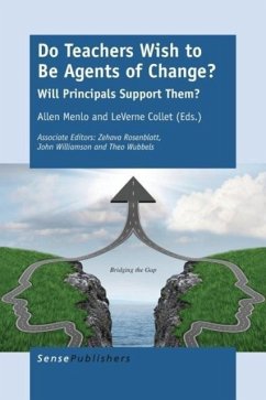 Do Teachers Wish to Be Agents of Change?