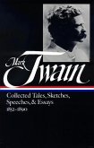 Mark Twain: Collected Tales, Sketches, Speeches, and Essays Vol. 1 1852-1890 (LOA #60) (eBook, ePUB)