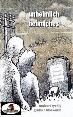 Unheimlich Heimliches (eBook, ePUB) - Rychly, Norbert