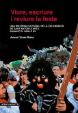 Viure, escriure i reviure la festa : Una història cultural de la celebració de Sant Antoni a Artà durant el segle XX
