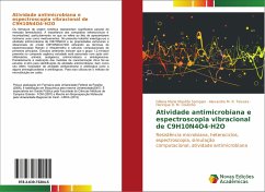 Atividade antimicrobiana e espectroscopia vibracional de C9H10N4O4·H2O