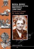 Rosa Roig, biografia d'una pedagoga (1890-1969)