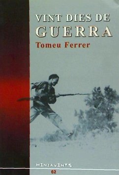 Vint dies de guerra - Ferrer Ferrer, Tomeu