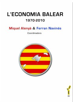 L'economia balear, 1970-2010 - Alenyà Fuster, Miquel; Navinés Badal, Ferran