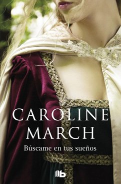 Búscame en tus sueños - March, Caroline