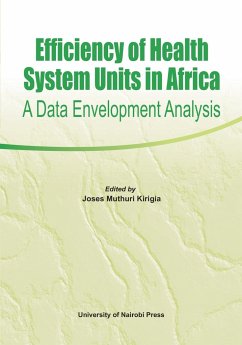 Efficiency of Health System Units in Africa. A Data Envelopment Analysis - Kirigia, Joses Muthuri