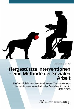 Tiergestützte Interventionen - eine Methode der Sozialen Arbeit