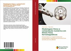 Modelagem física e computação numérica em filmes finos ferromagnéticos - Alves, Tibério;Bohn, Felipe