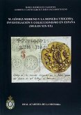 M. Gómez-Moreno y la moneda visigoda: investigación y coleccionismo en España (siglo XIX-XX)