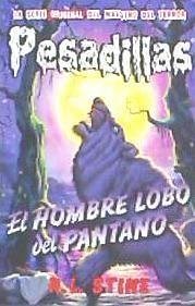 El hombre-lobo del pantano - Stine, R. L.