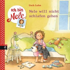Nele will nicht schlafen gehen / Ich bin Nele Bd.9 (eBook, ePUB) - Luhn, Usch