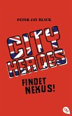 Findet Nexus! / City Heroes Bd.2 (eBook, ePUB)