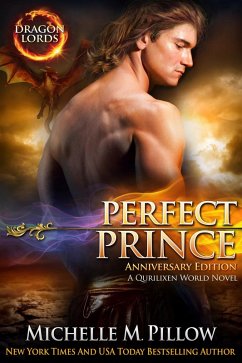 Perfect Prince: A Qurilixen World Novel (Dragon Lords Anniversary Edition) (eBook, ePUB) - Pillow, Michelle M.